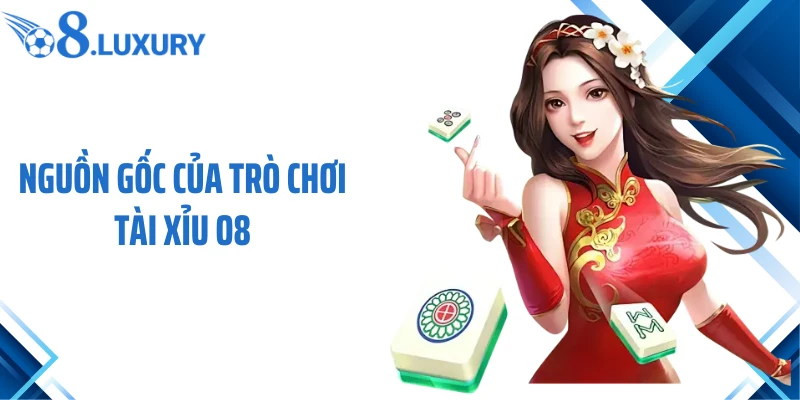 Nguồn gốc của trò chơi tài xỉu O8